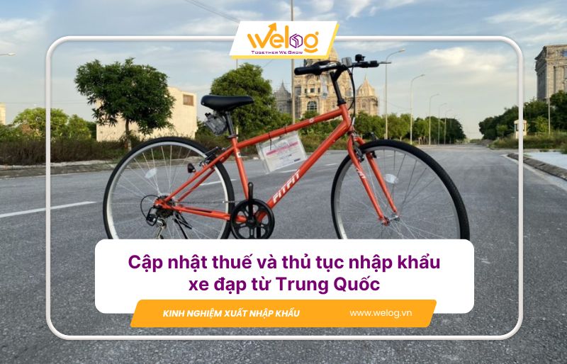 Thủ tục nhập khẩu xe đạp từ Trung Quốc